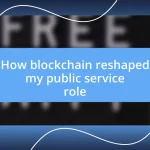 How blockchain reshaped my public service role