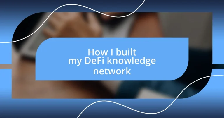 How I built my DeFi knowledge network