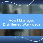 How I Managed Distributed Workloads