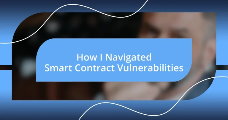 How I Navigated Smart Contract Vulnerabilities