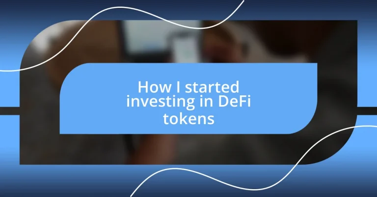 How I started investing in DeFi tokens