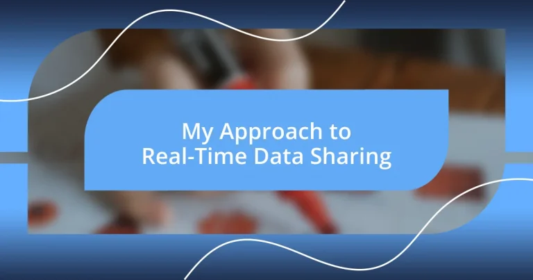 My Approach to Real-Time Data Sharing