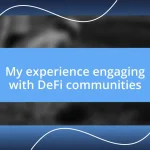 My experience engaging with DeFi communities