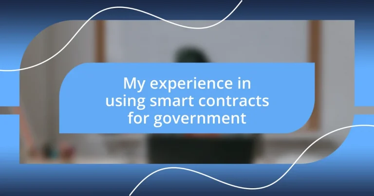 My experience in using smart contracts for government