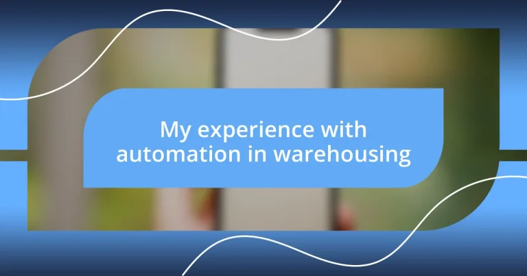 My experience with automation in warehousing