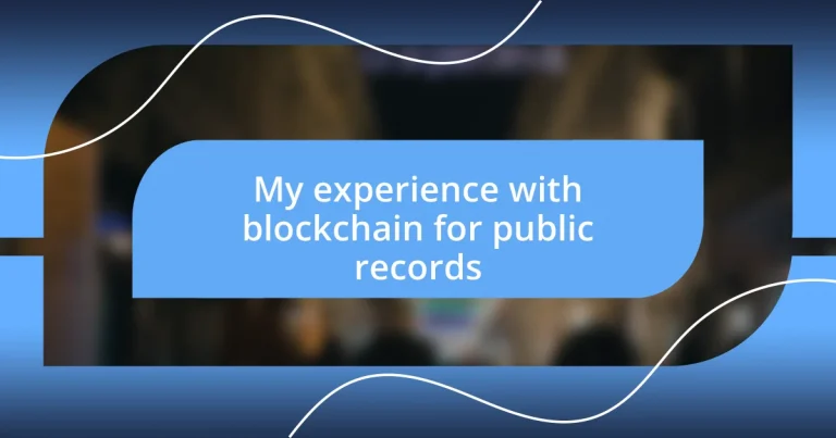 My experience with blockchain for public records