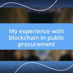 My experience with blockchain in public procurement