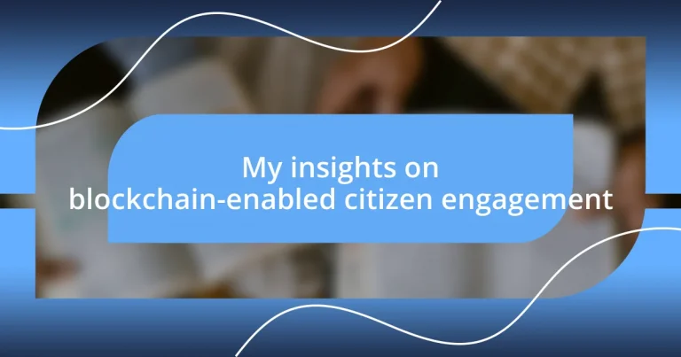 My insights on blockchain-enabled citizen engagement