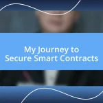 My Journey to Secure Smart Contracts