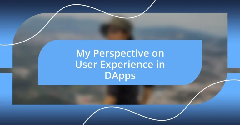 My Perspective on User Experience in DApps