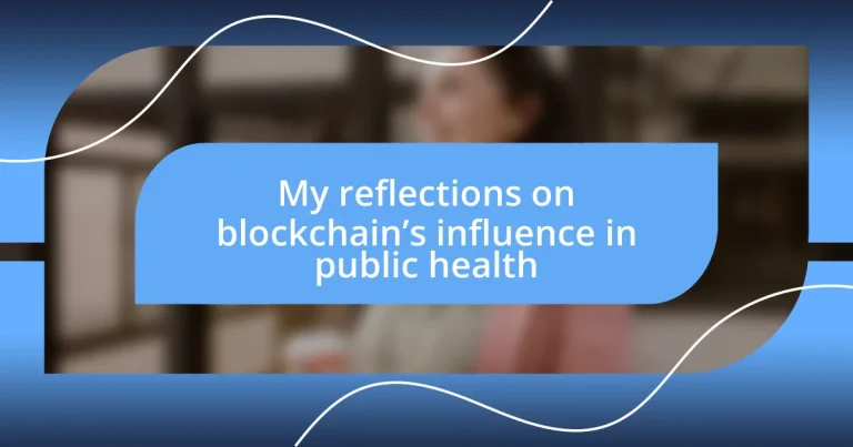 My reflections on blockchain’s influence in public health