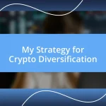 My Strategy for Crypto Diversification