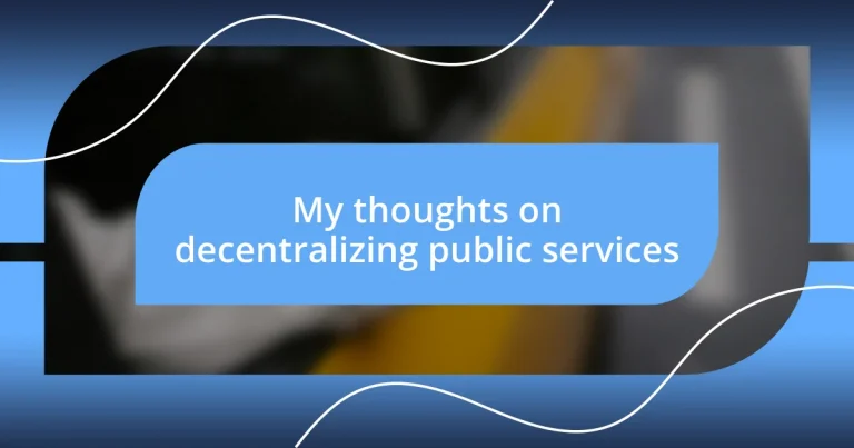 My thoughts on decentralizing public services