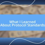 What I Learned About Protocol Standards