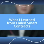 What I Learned from Failed Smart Contracts