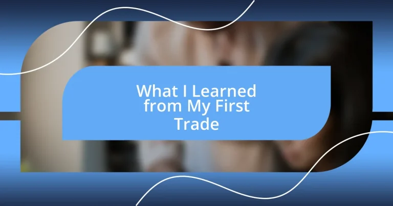 What I Learned from My First Trade