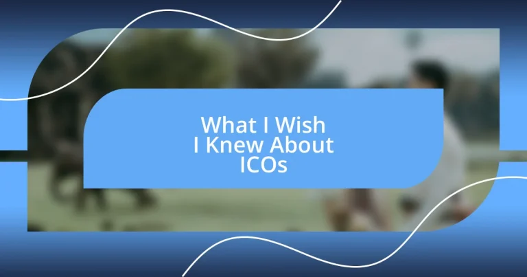 What I Wish I Knew About ICOs