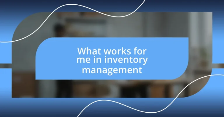 What works for me in inventory management